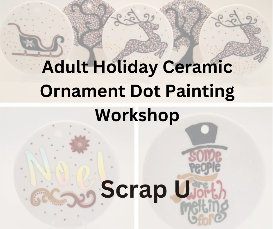 Adult Holiday Ceramic Ornament Dot Painting Workshop 1